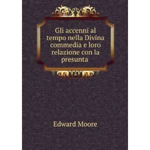   commedia e loro relazione con la presunta .: Edward Moore: Books