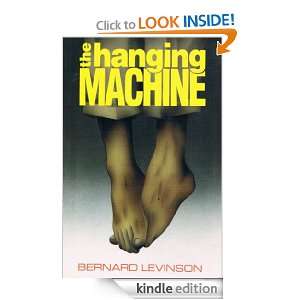 THE HANGING MACHINE Bernard Levinson  Kindle Store