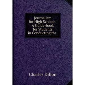  Journalism for High Schools: A Guide book for Students in 