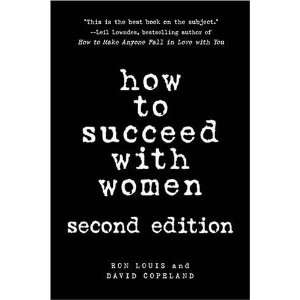   to Succeed with Women, Revised and Updated Undefined Author Books