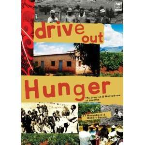 Drive Out Hunger Robert Berold, James J. Machobane and Thabo TE Pitso