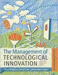 The Management of Technological Innovation Strategy and Practice 