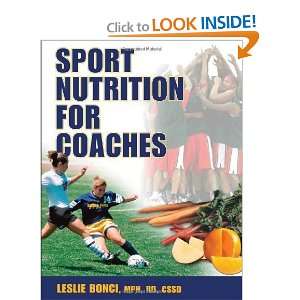  Sport Nutrition for Coaches [Paperback] Leslie Bonci 