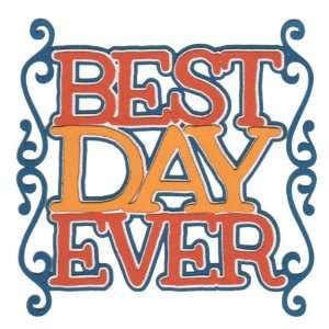  Best Day Ever Laser Die Cut Arts, Crafts & Sewing