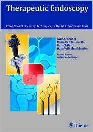 Therapeutic Endoscopy Color Atlas of Operative Techniques for the 