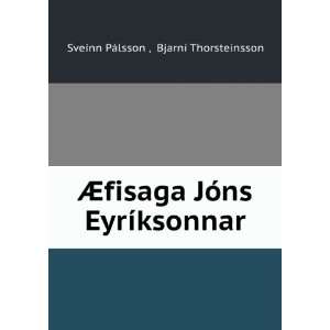   JÃ³ns EyrÃ­ksonnar Bjarni Thorsteinsson Sveinn PÃ¡lsson  Books