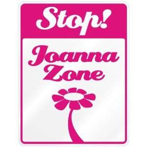    New  Stop  Joanna Zone  Parking Sign Name