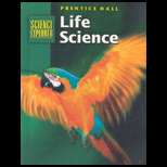 Life Science : Prentice Hall Science Explorer 02 Edition, Michael J 