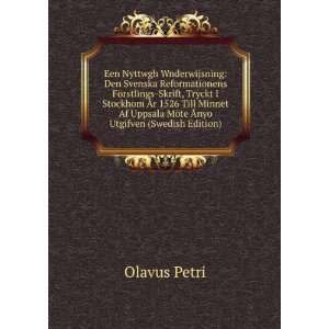   MÃ¶te Ãnyo Utgifven (Swedish Edition): Olavus Petri: Books
