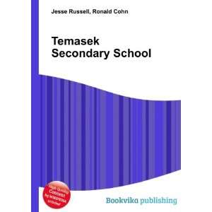  Temasek Secondary School: Ronald Cohn Jesse Russell: Books