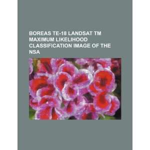BOREAS TE 18 Landsat TM maximum likelihood classification image of the 