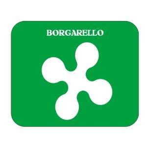    Italy Region   Lombardy, Borgarello Mouse Pad 