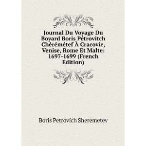 Journal Du Voyage Du Boyard Boris PÃ©trovitch ChÃ©rÃ 