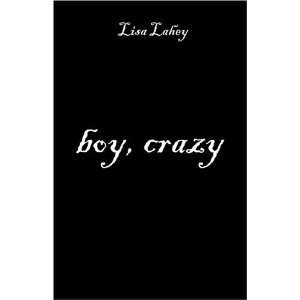 boy, crazy Lisa Margaret Lahey
