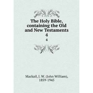   and New Testaments. 4: J. W. (John William), 1859 1945 Mackail: Books