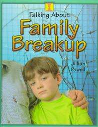 Talking About Family Break Up by Jillian Powell 1999, Hardcover  