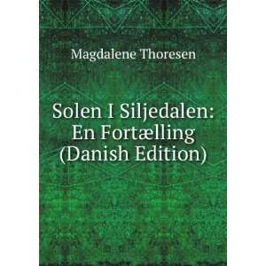    En FortÃ¦lling (Danish Edition) Magdalene Thoresen Books