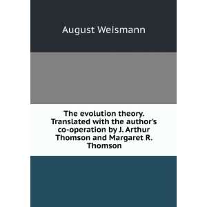   by J. Arthur Thomson and Margaret R. Thomson: August Weismann: Books