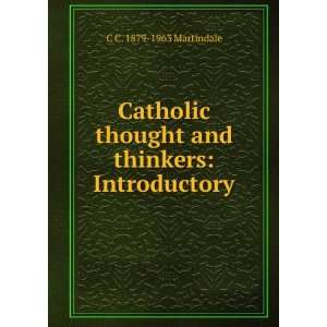   thought and thinkers Introductory C C. 1879 1963 Martindale Books