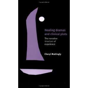   (Cambridge Studies in Medic [Paperback] Cheryl Mattingly Books
