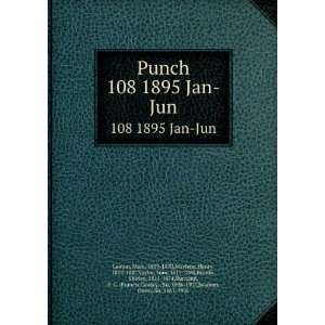  Punch. 108 1895 Jan Jun Mark, 1809 1870,Mayhew, Henry 