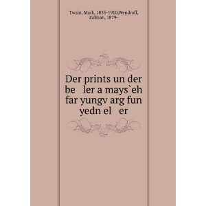   fun yedn el er: Mark, 1835 1910,Wendroff, Zalman, 1879  Twain: Books