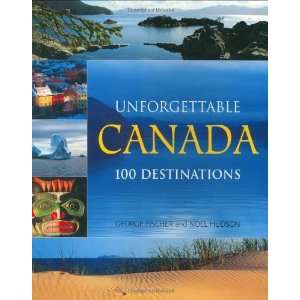   Canada 100 Destinations [Paperback] George Fischer Books