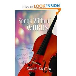 Songs Without Words [Paperback] Robbi Mccoy  Books