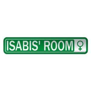   ISABIS S ROOM  STREET SIGN NAME