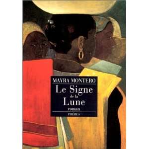  Le signe de la lune Mayra Montero Books