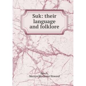   Suk their language and folklore Mervyn Worcester Howard Beech Books