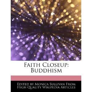    Faith Closeup: Buddhism (9781276154895): Monica Sullivan: Books