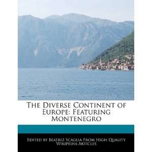  Europe Featuring Montenegro (9781117404042) Beatriz Scaglia Books
