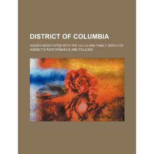 com District of Columbia issues associated with the Child and Family 