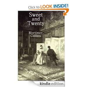 Sweet and Twenty Mortimer Collins  Kindle Store