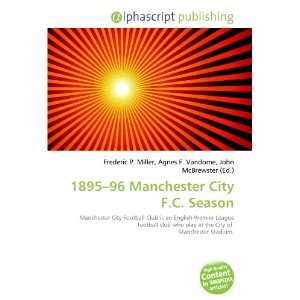  1895 96 Manchester City F.C. Season (9786134234283) Books
