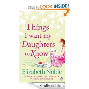   Want My Daughters to Know Elizabeth Noble  Kindle Store