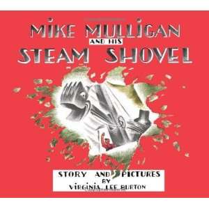 : Mike Mulligan and His Steam Shovel: Board Book Edition [Board book 