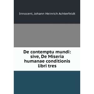  De contemptu mundi: sive, De Miseria humanae conditionis 