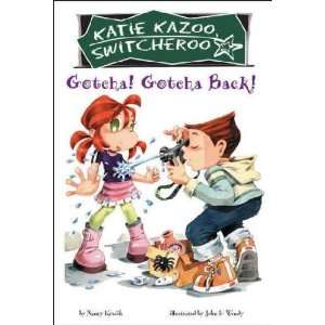    Gotcha! Gotcha Back!: Nancy E./ John & Wendy (ILT) Krulik: Books
