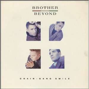  Chain Gang Smile: Brother Beyond: Music