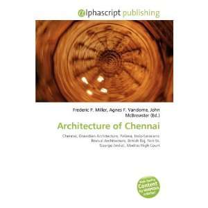  Architecture of Chennai (9786135653908) Frederic P 
