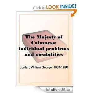 The Majesty of Calmness; individual problems and posibilities: William 