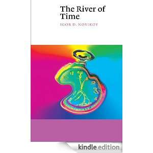 The River of Time Igor D. Novikov, Vitaly Kisin  Kindle 