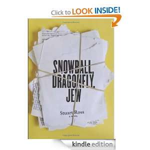 Snowball, Dragonfly, Jew Stuart Ross  Kindle Store