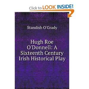   Sixteenth Century Irish Historical Play Standish OGrady Books