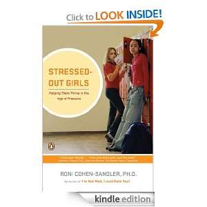 Stressed Out Girls Helping Them Thrive in the Age of Pressure Roni 