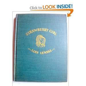  Strawberry Girl by Lois Lenski 1945 Hardcover Lois Lenski Books