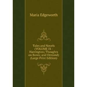   on Bores; and Ormond) (Large Print Edition) Maria Edgeworth Books