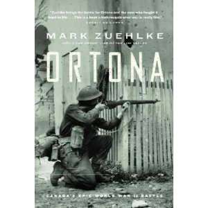  Ortona **ISBN: 9781550545579**: Mark Zuehlke: Books